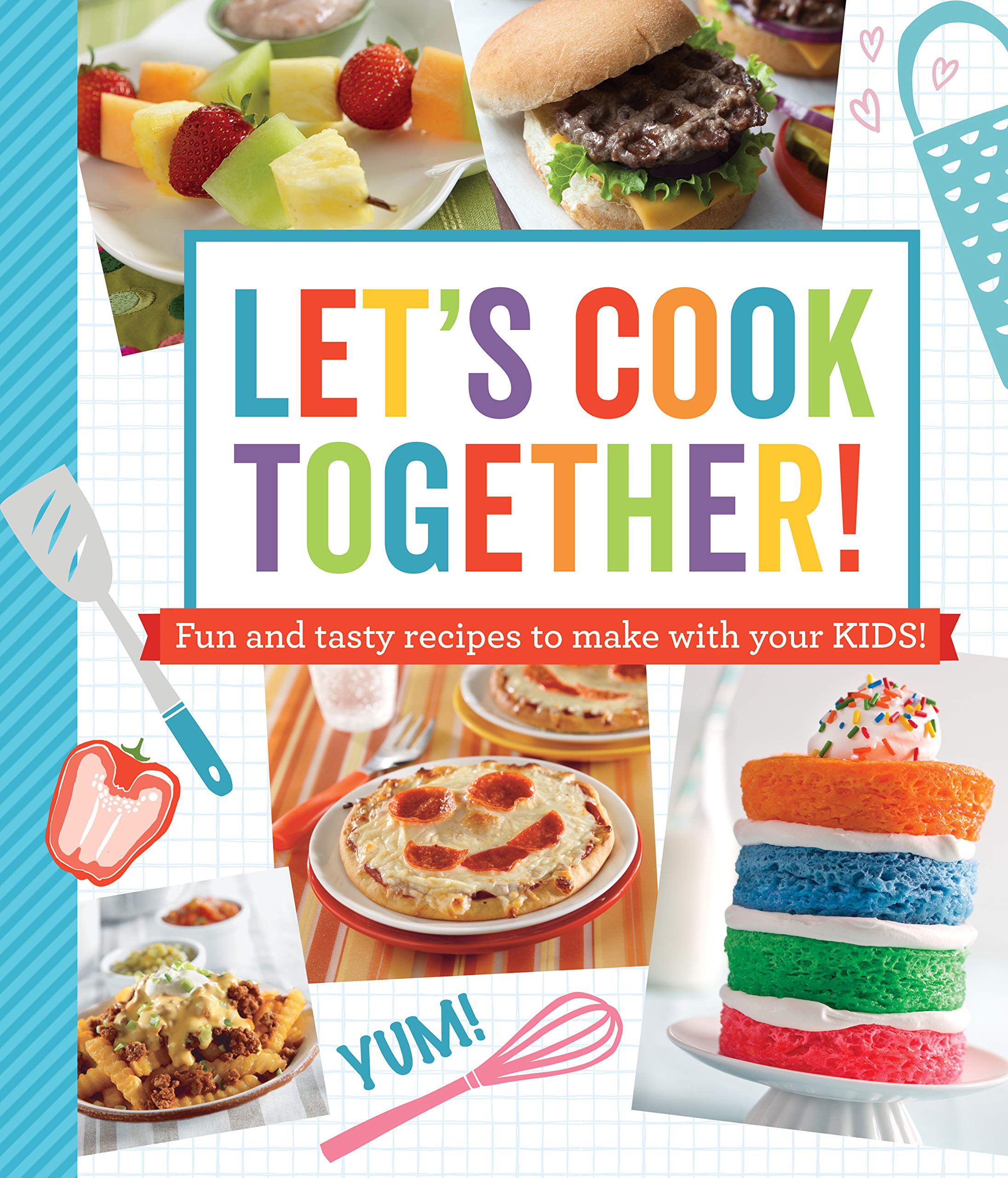 Image 0 of Let's Cook Together!: Fun and Tasty Recipes to Make With Your Kids!
