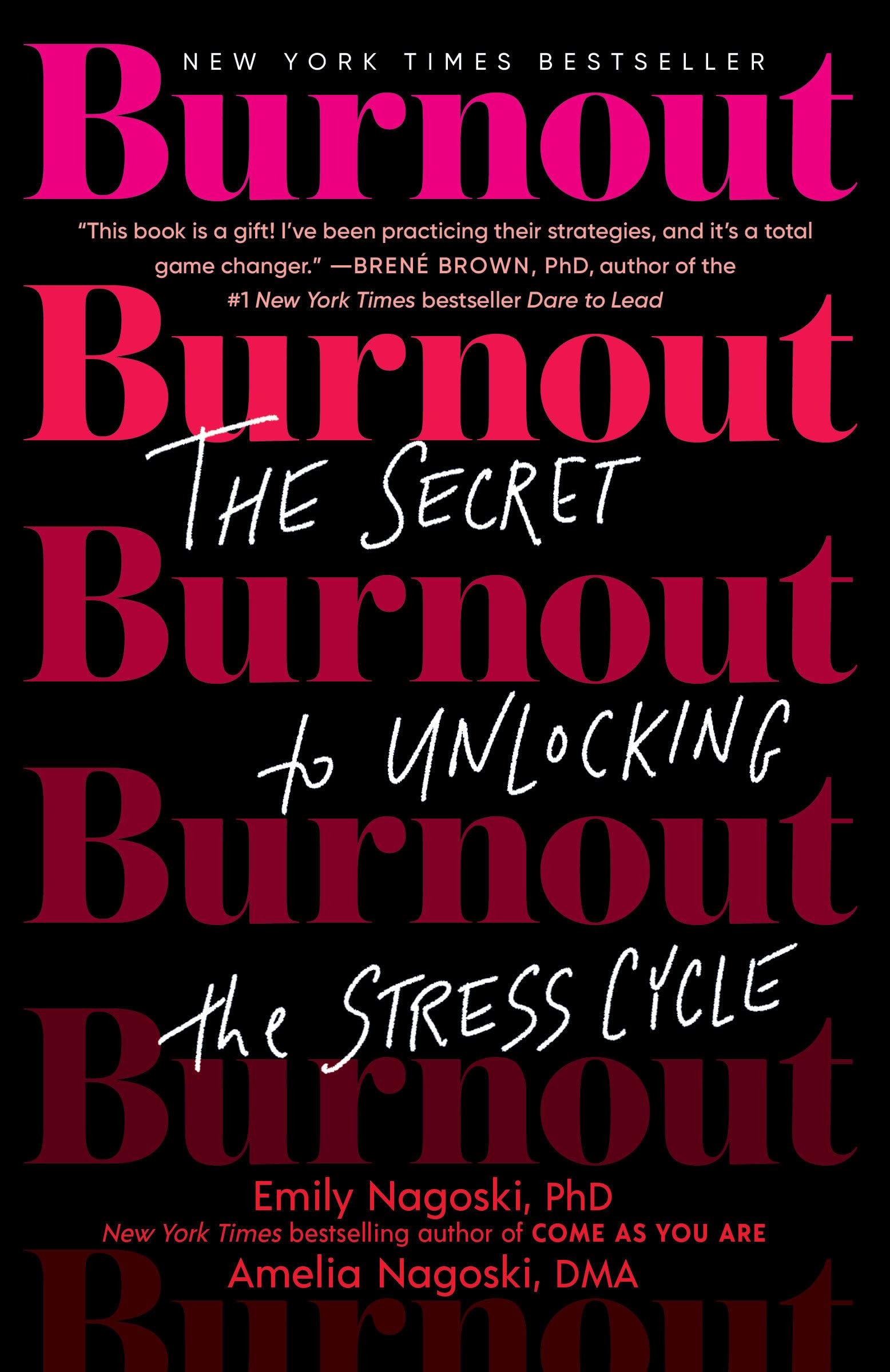 Image 0 of Burnout: The Secret to Unlocking the Stress Cycle