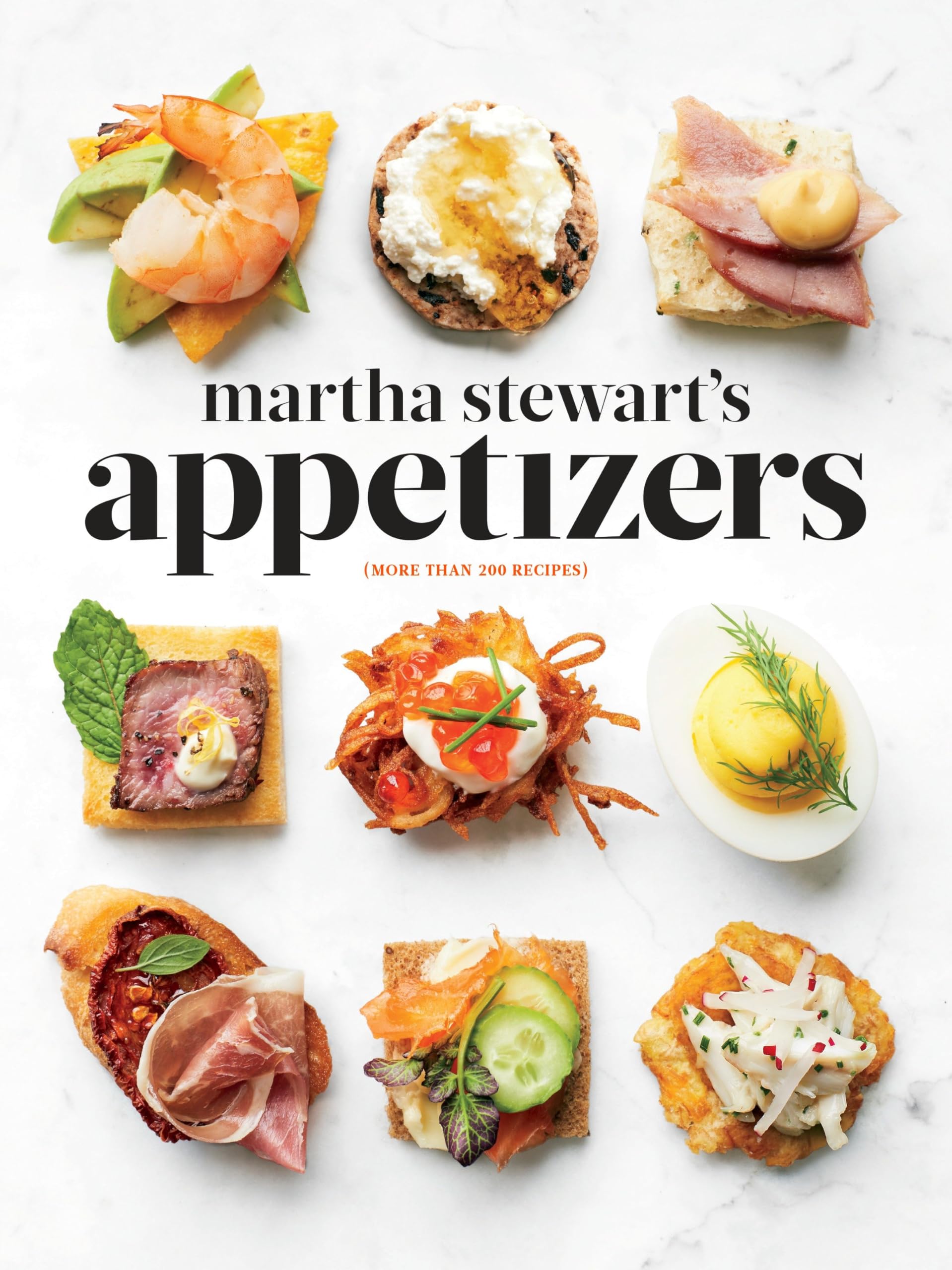 Image 0 of Martha Stewart's Appetizers: 200 Recipes for Dips, Spreads, Snacks, Small Plates