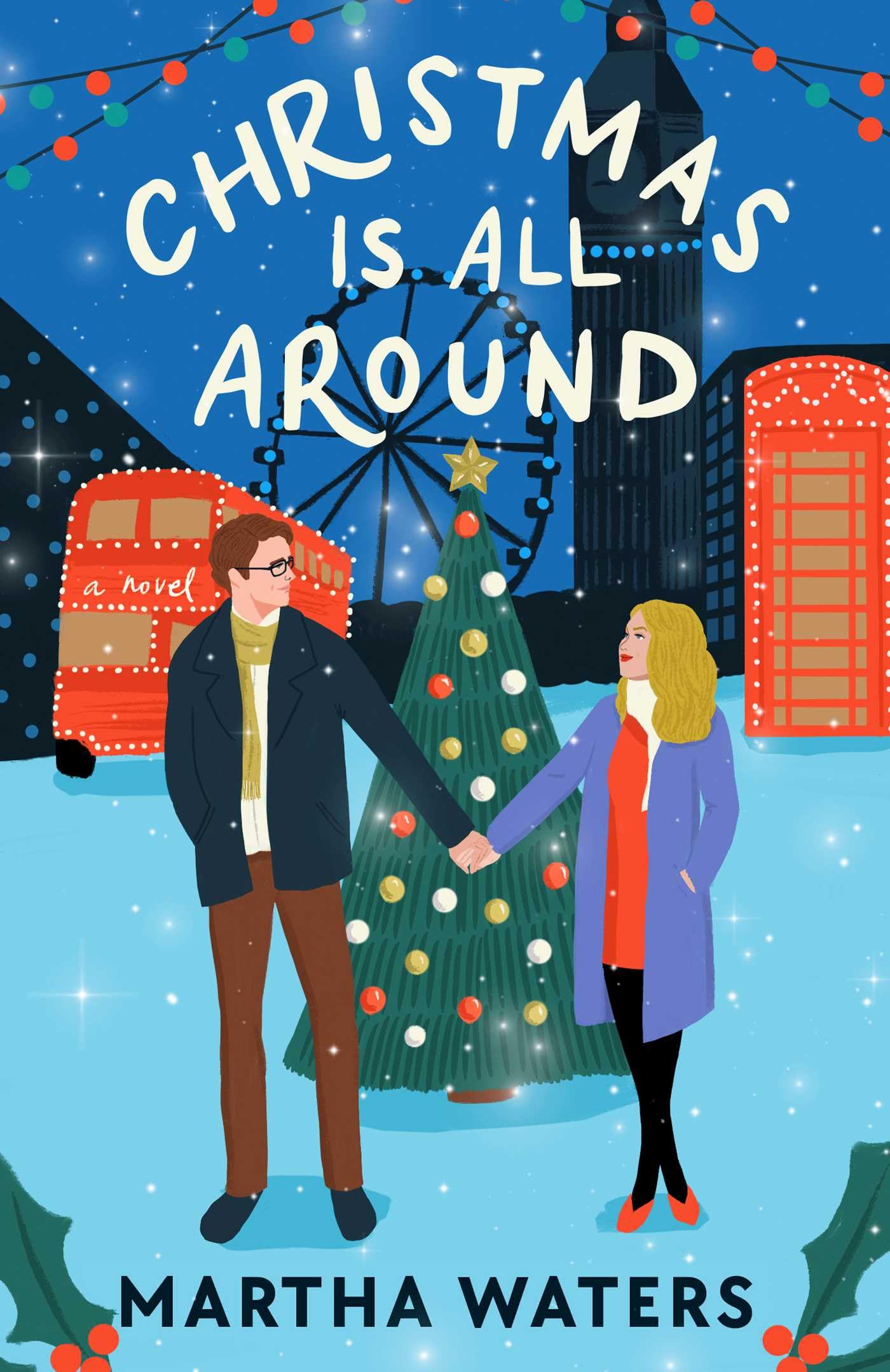 Image 0 of Christmas Is All Around: A Novel