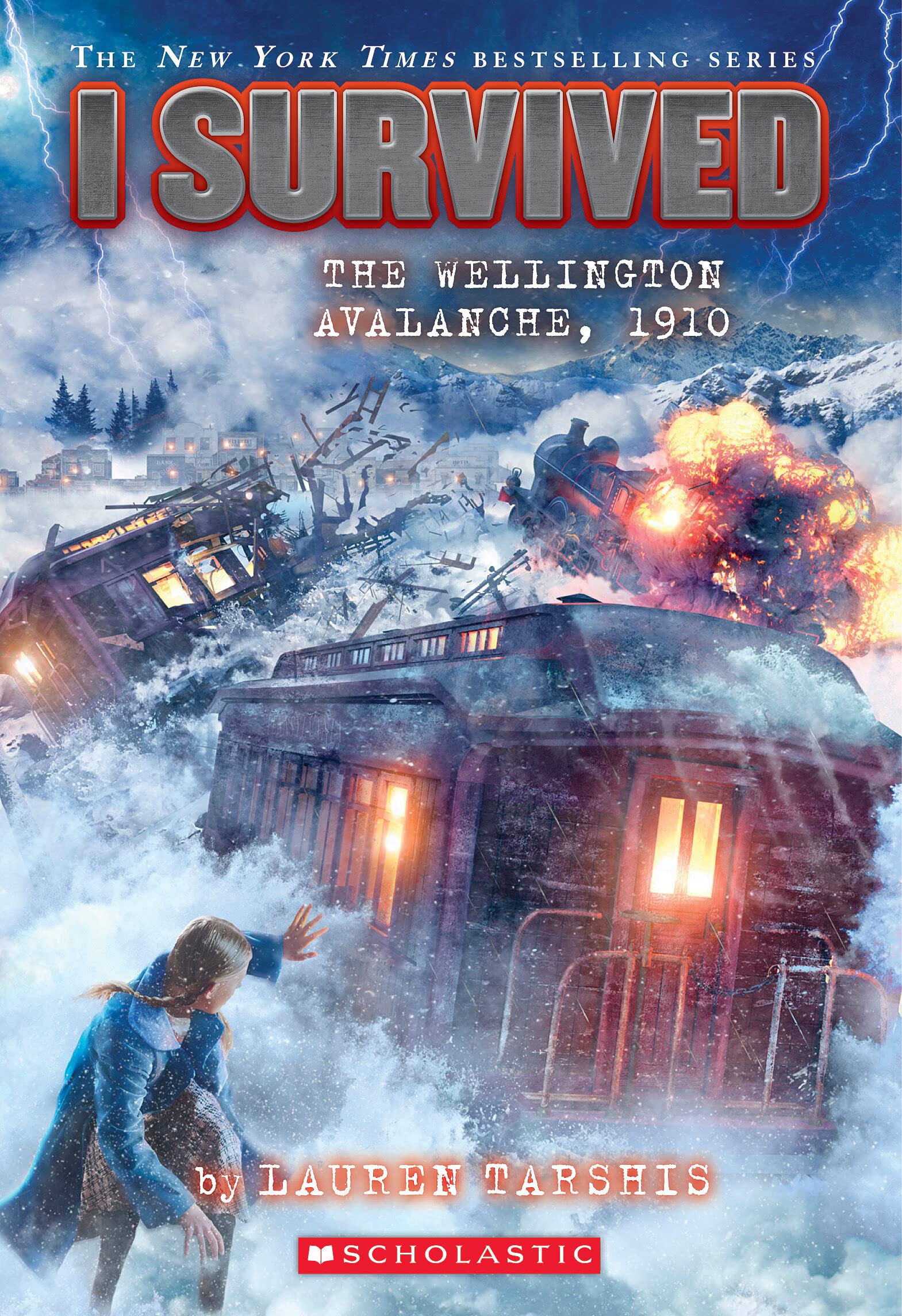 Image 0 of I Survived the Wellington Avalanche, 1910 (I Survived #22)