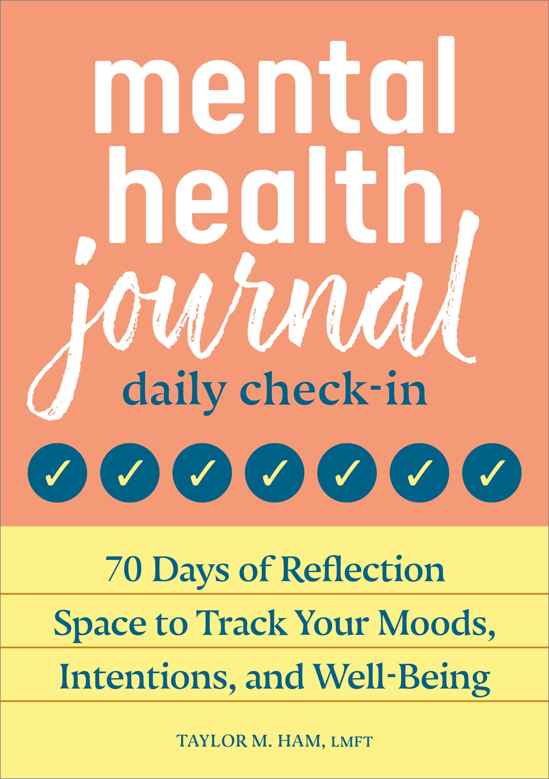 Image 0 of Mental Health Journal: Daily Check-In: 70 Days of Reflection Space to Track Your