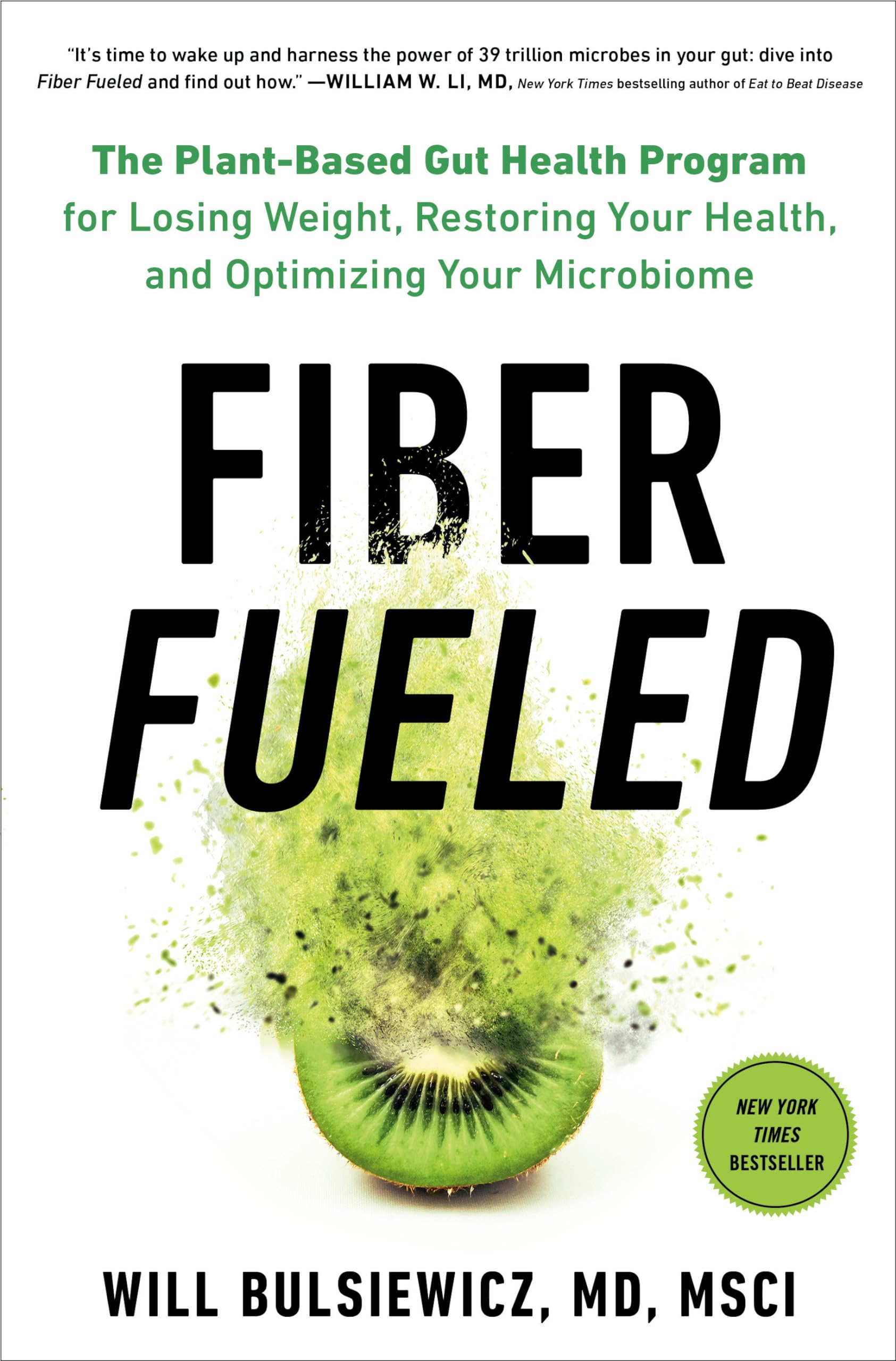 Image 0 of Fiber Fueled: The Plant-Based Gut Health Program for Losing Weight, Restoring Yo