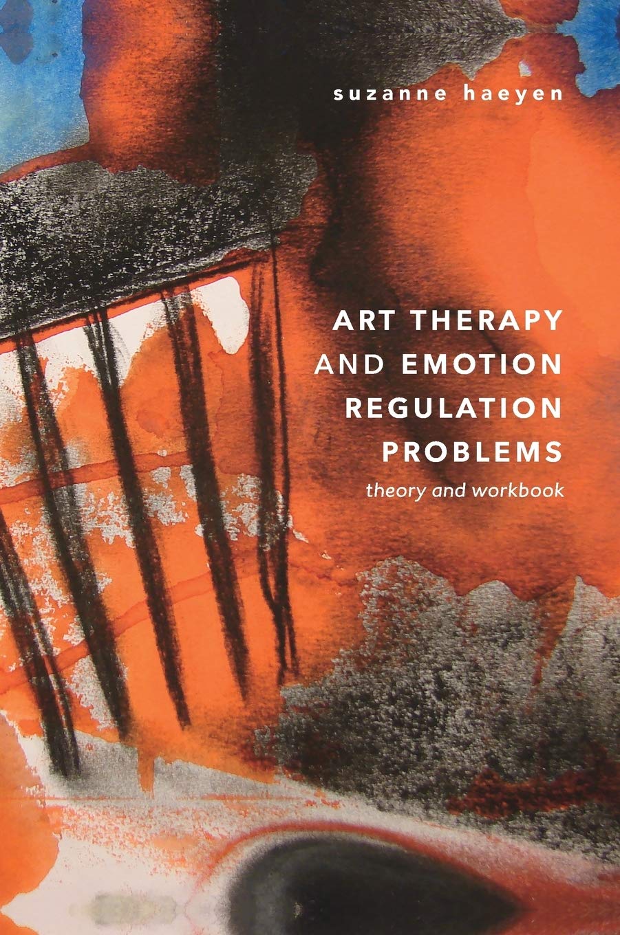 Image 0 of Art Therapy and Emotion Regulation Problems: Theory and Workbook